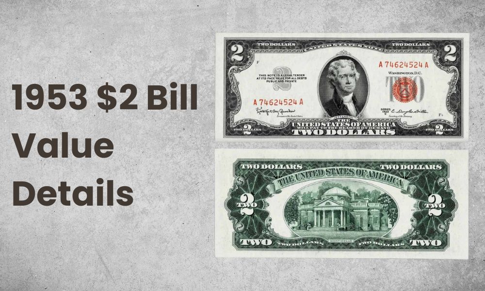 1953 $2 Bill Value Details