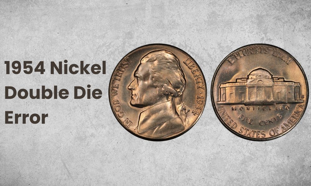 1954 Nickel Double Die Error