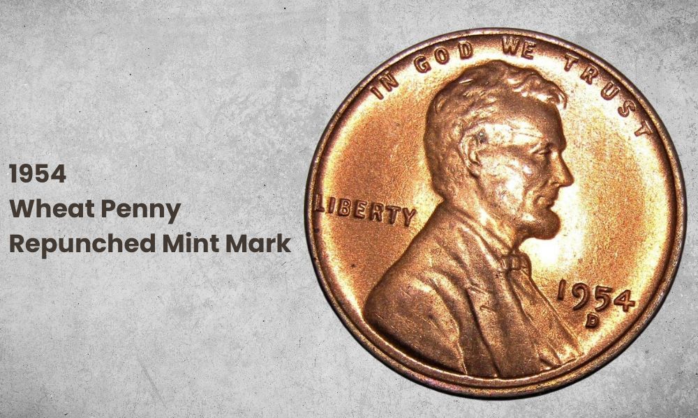 1954 Wheat Penny Repunched Mint Mark