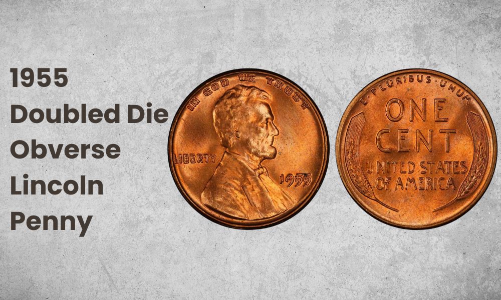 1955 Doubled Die Obverse Lincoln Penny
