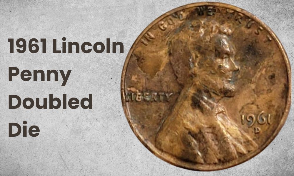 1961 Lincoln Penny Doubled Die