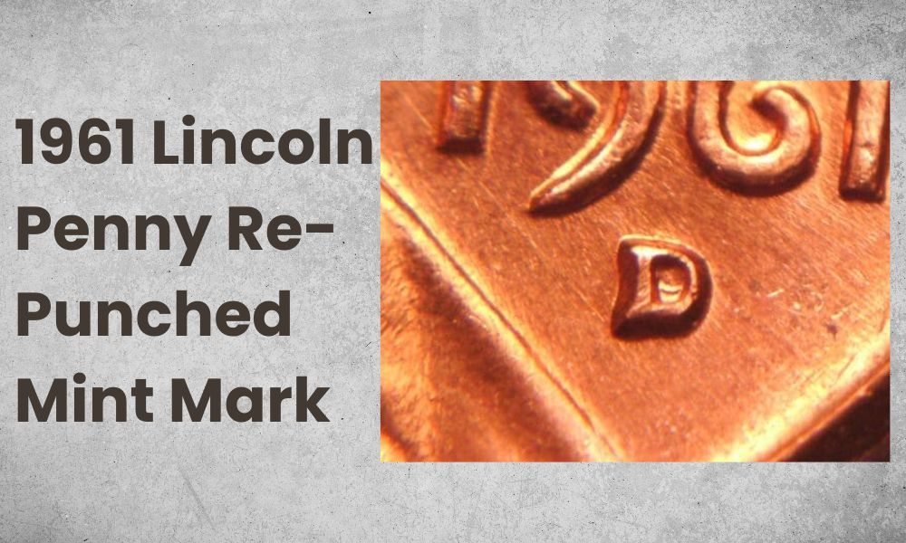 1961 Lincoln Penny Re-Punched Mint Mark