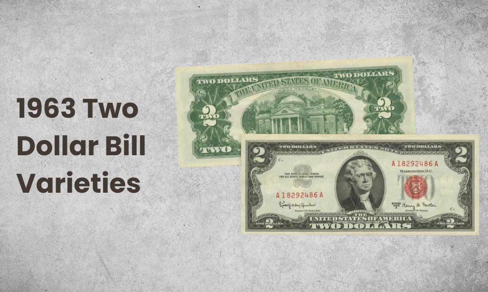1963 Two Dollar Bill Value and Varieties