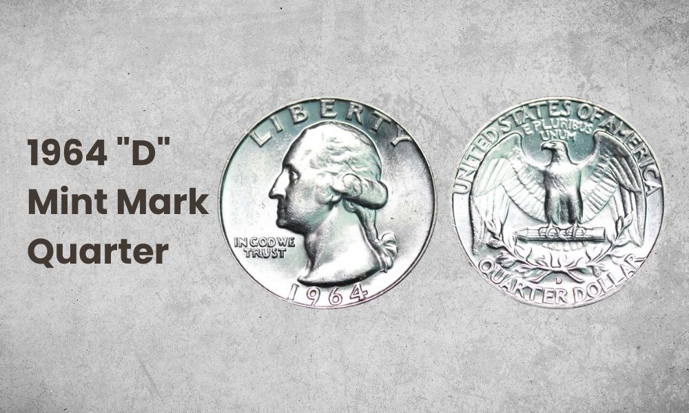 1964 "D" Mint Mark Quarter