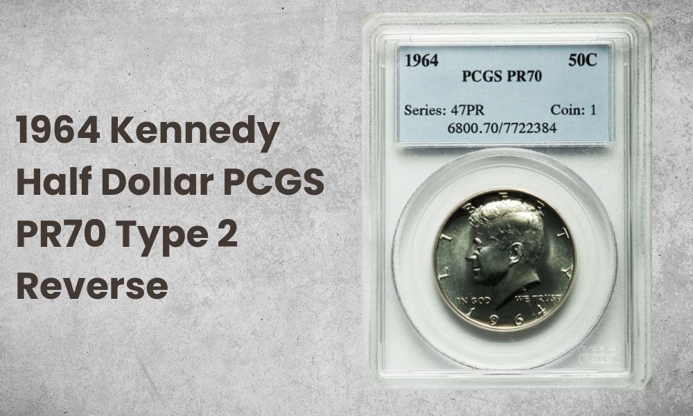 1964 Kennedy Half Dollar PCGS PR70 Type 2 Reverse