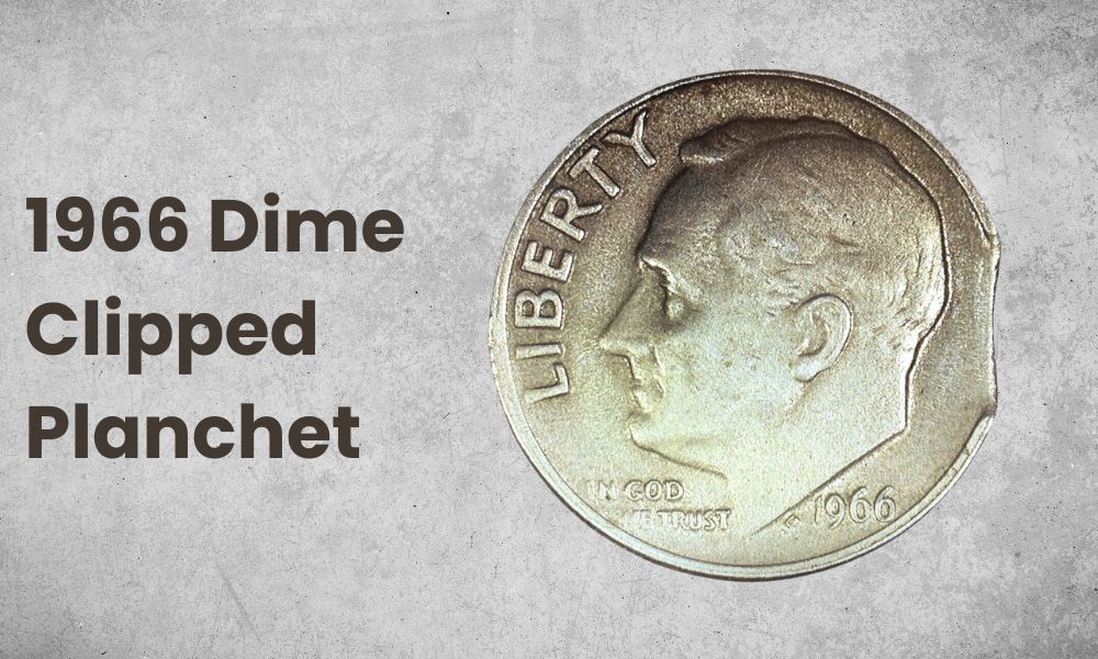 1966 Dime Clipped Planchet