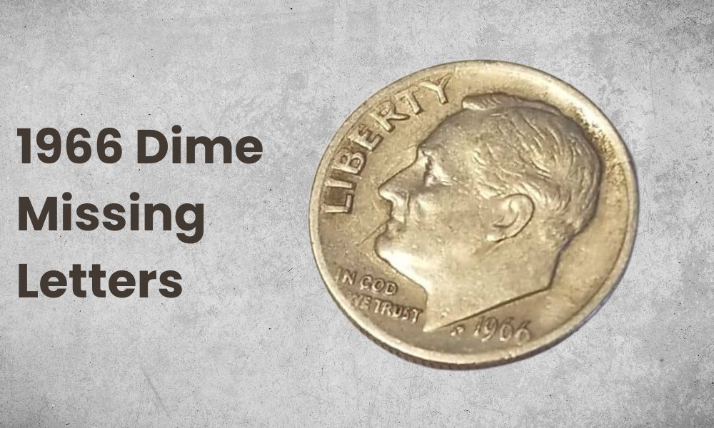 1966 Dime Missing Letters