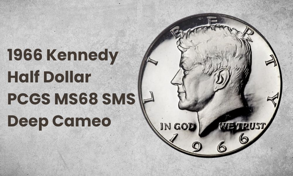 1966 Kennedy Half Dollar PCGS MS68 SMS Deep Cameo