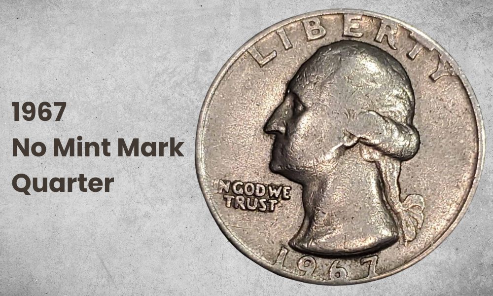 1967 Quarter Value for No Mint Mark