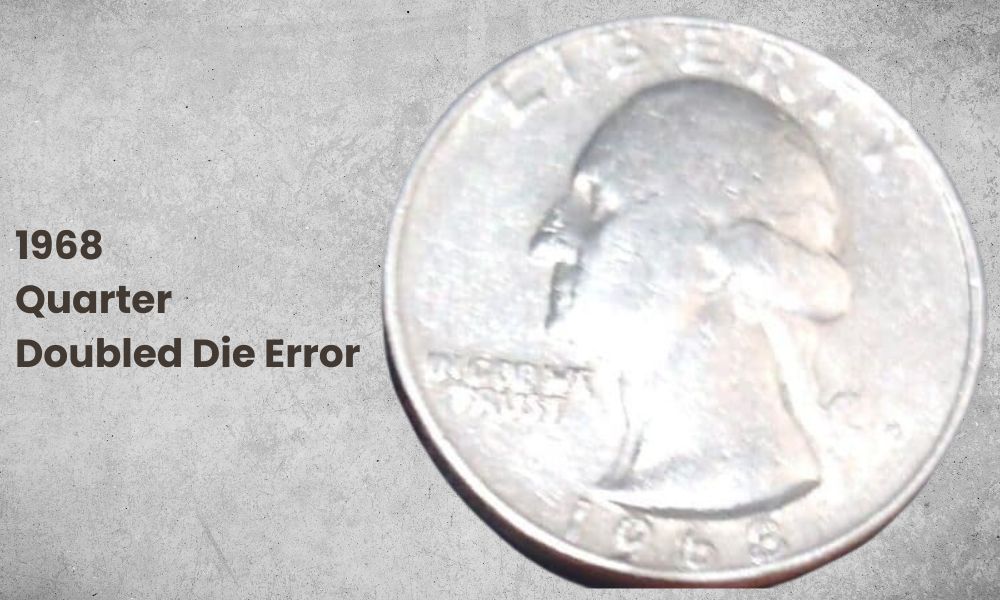 1968 Quarter Doubled Die Error