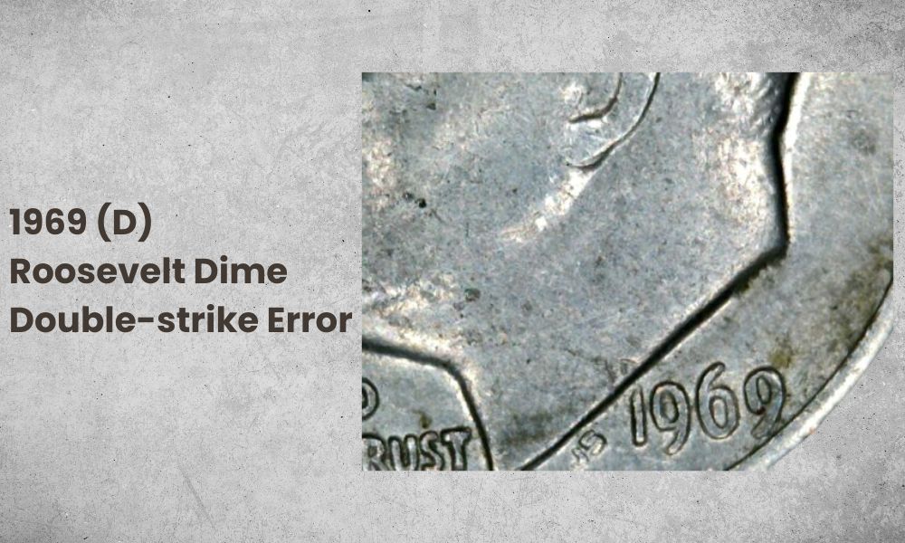 1969 (D) Roosevelt Dime Double-strike Error
