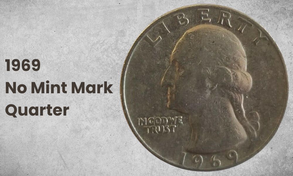 1969 No Mint Mark Quarter