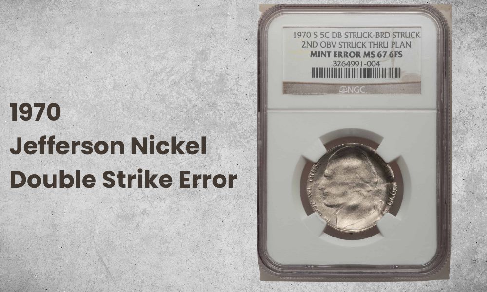 1970 Jefferson Nickel Double Strike Error