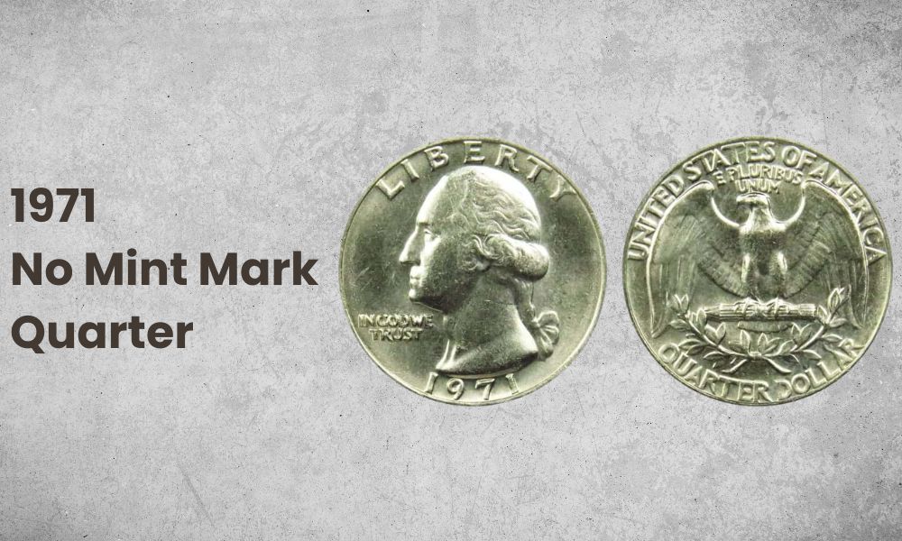 1971 “No Mint Mark” Quarter