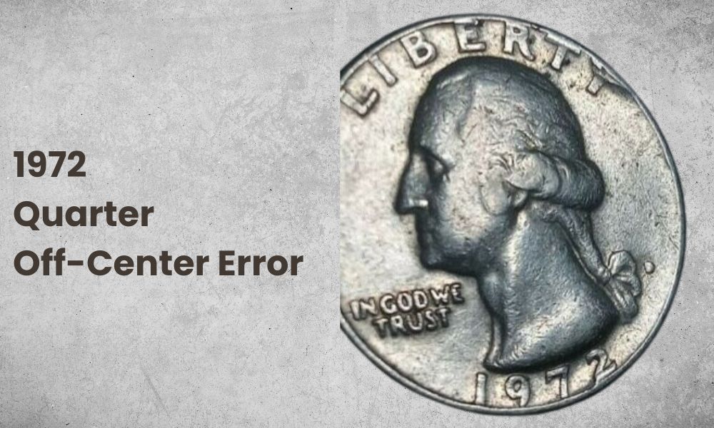 1972 Quarter Off-Center Error
