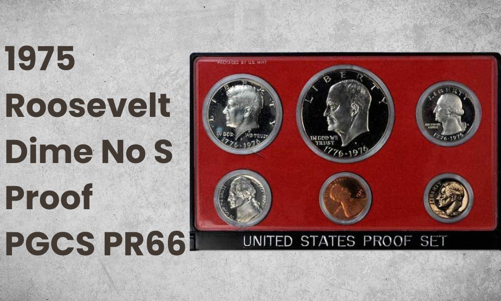 1975 Roosevelt Dime No S Proof PGCS PR66