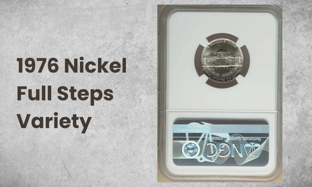 1976 Nickel - Full Steps Variety