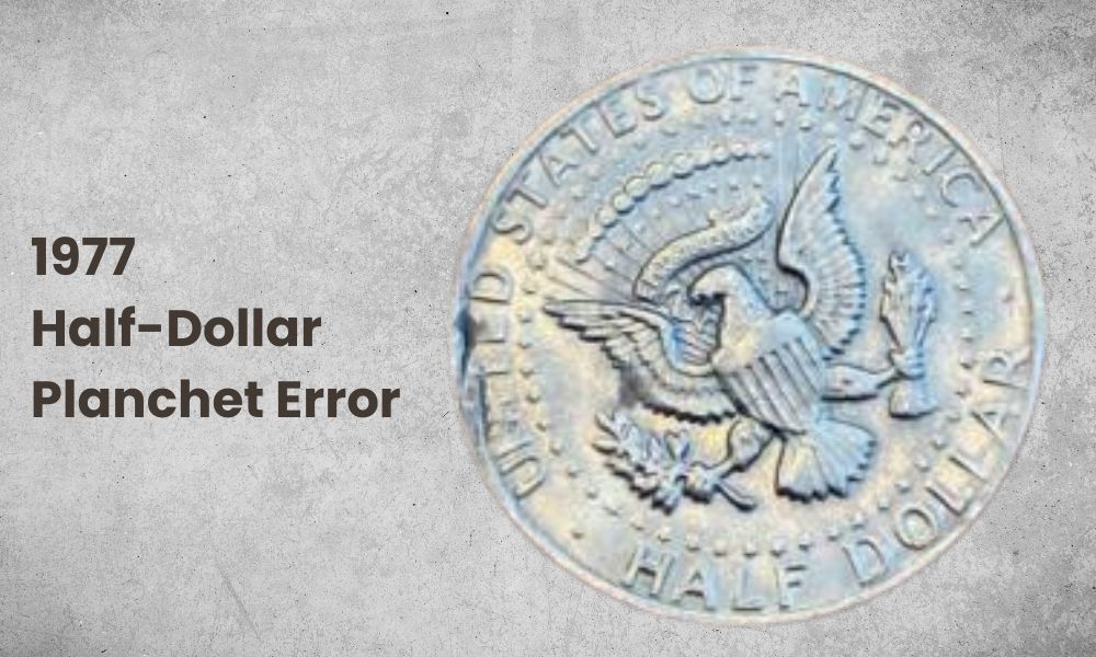1977 Half-Dollar Planchet Error