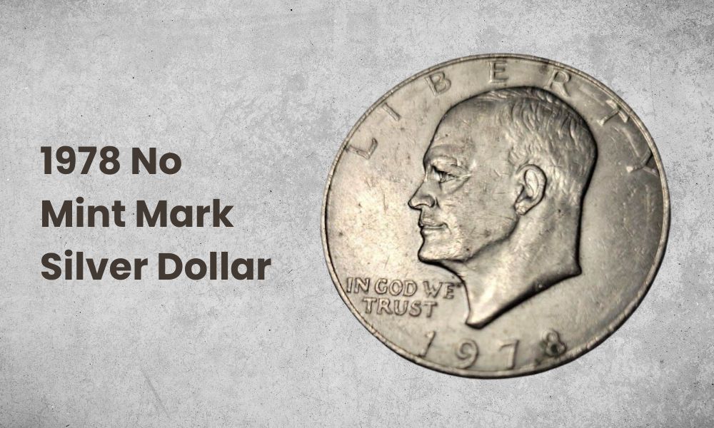 1978 No Mint Mark Silver Dollar