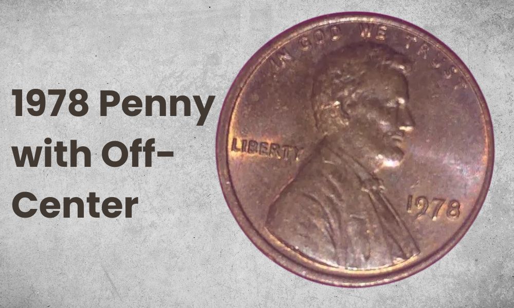 1978 Penny with Off-Center