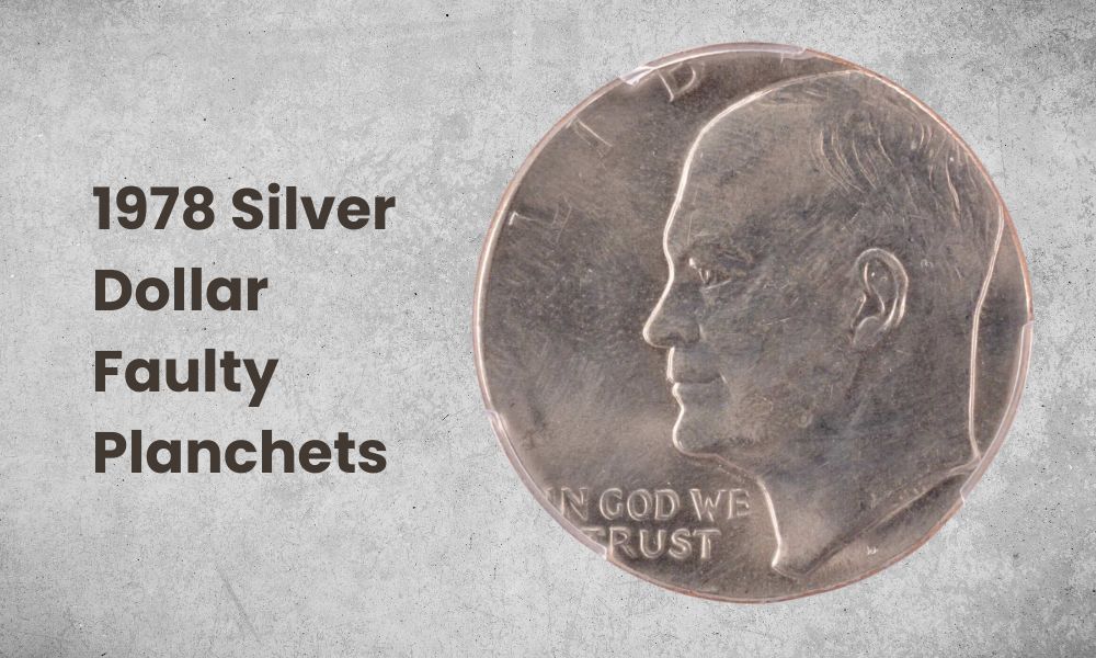 1978 Silver Dollar Faulty Planchets