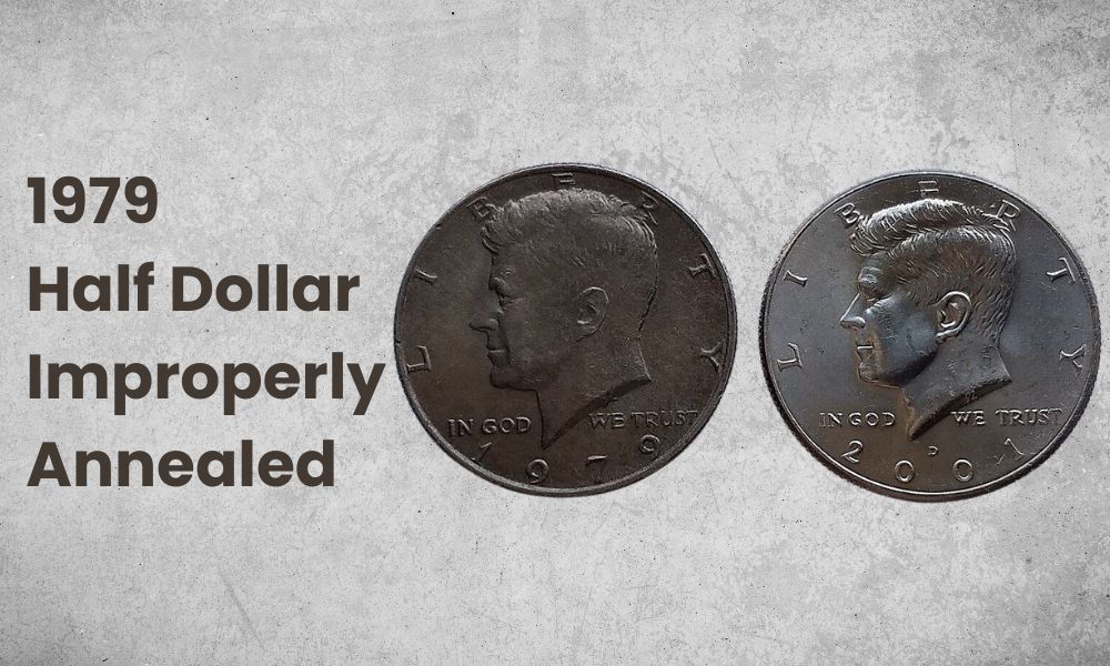 1979 Half Dollar Improperly Annealed