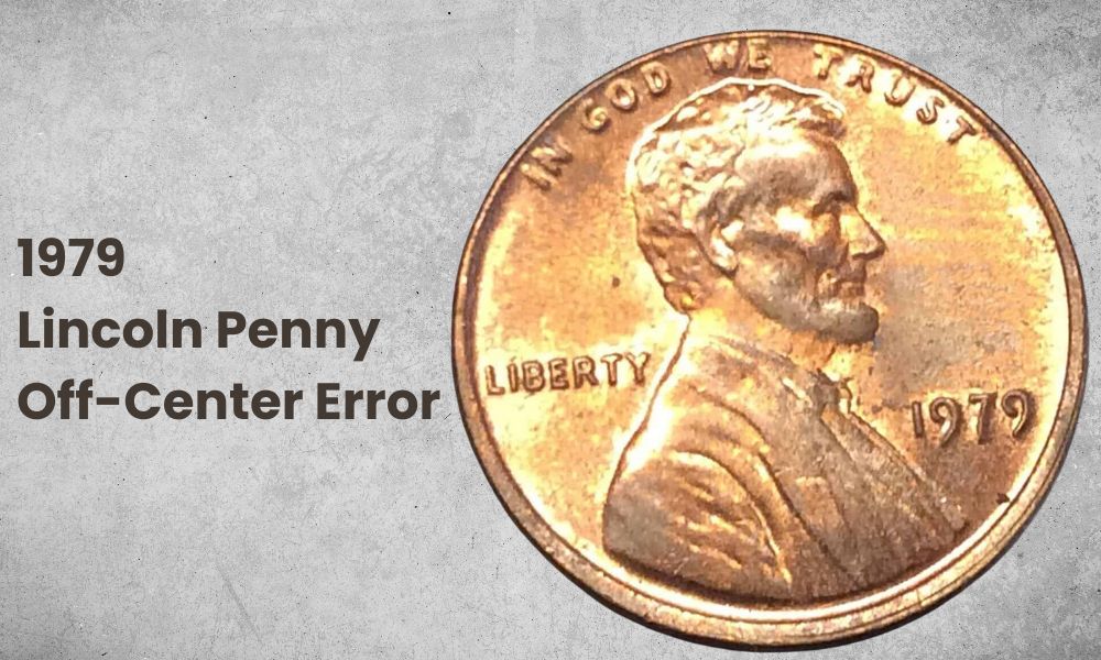 1979 Lincoln Penny Off-Center Error