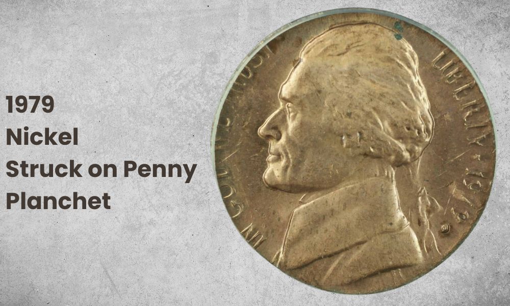 1979 Nickel Struck on Penny Planchet