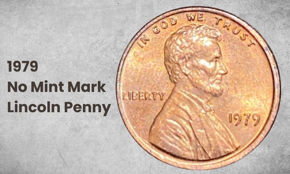 1979 No Mint Mark Lincoln Penny