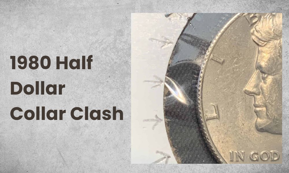 1980 Half Dollar Collar Clash