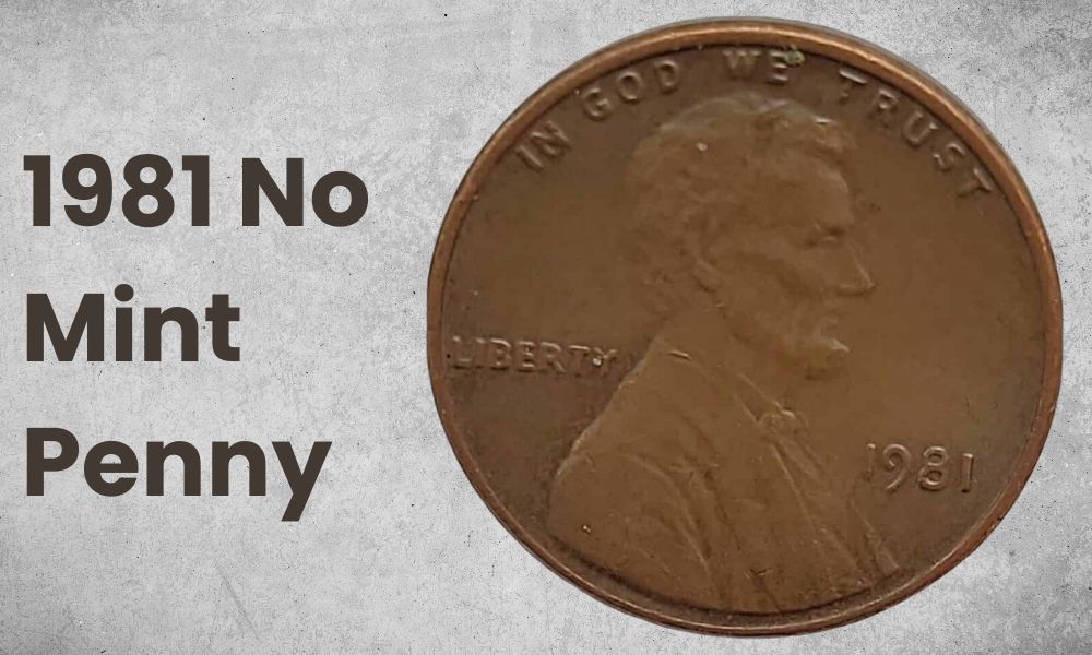 1981 No Mint Penny