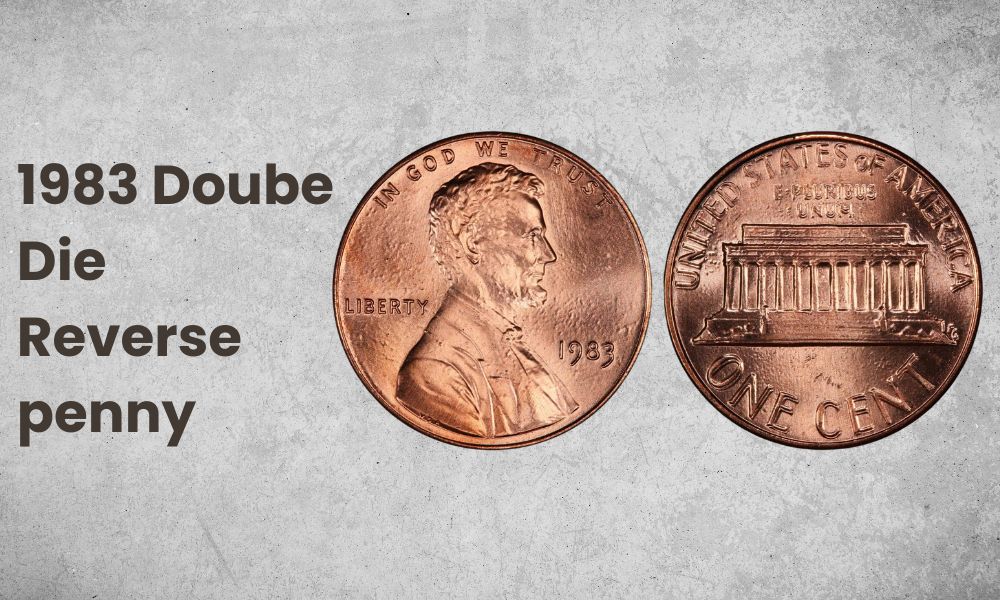 1983 Doube Die Reverse penny