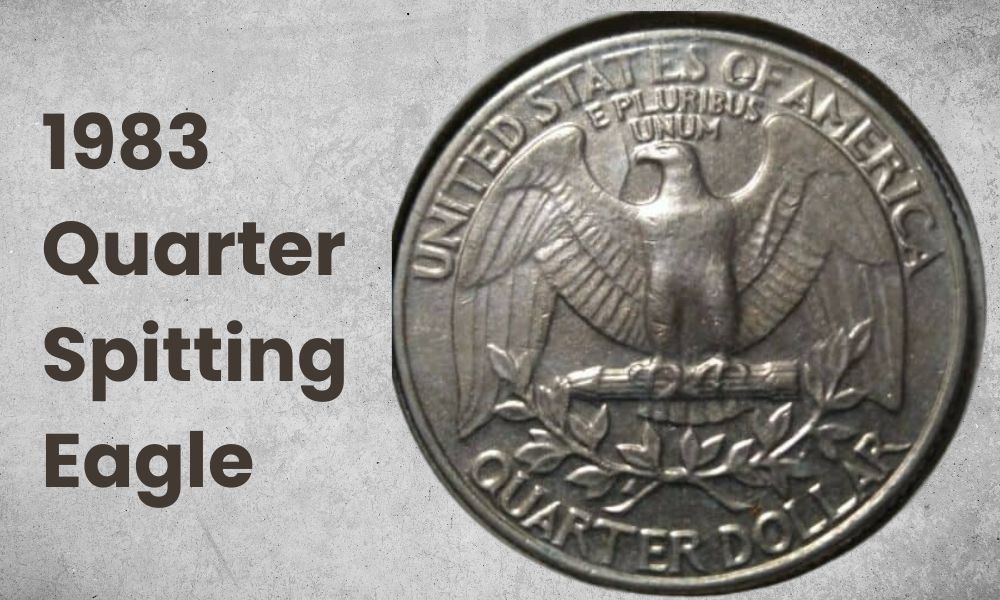 1983 Quarter Spitting Eagle
