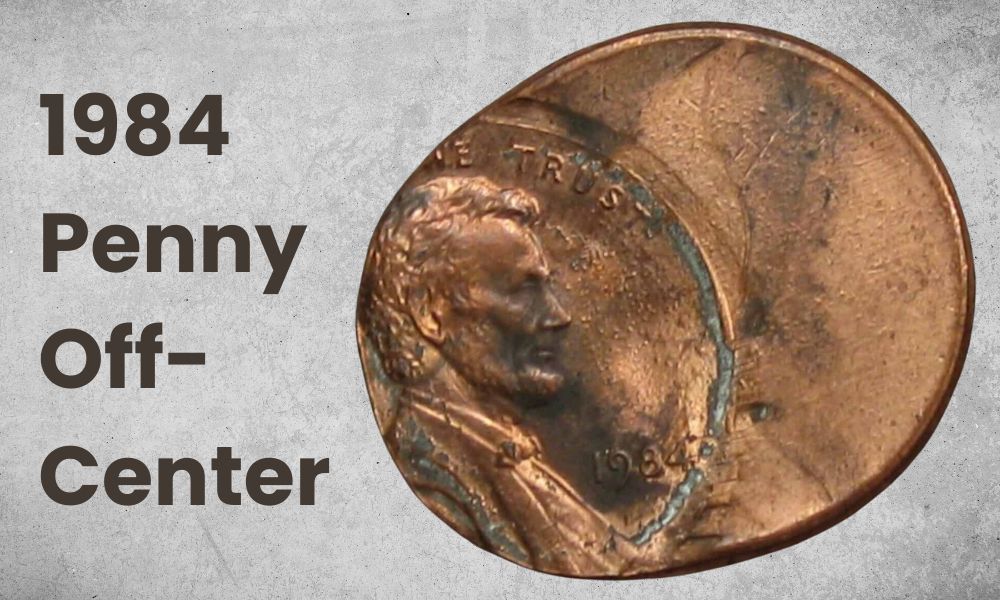 1984 Penny Off-Center