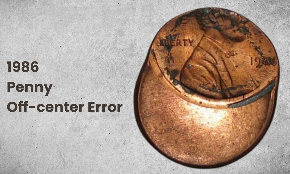 1986 Penny Off-center Error