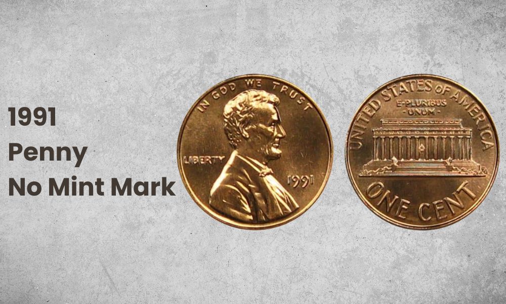 1991 Penny No Mint Mark