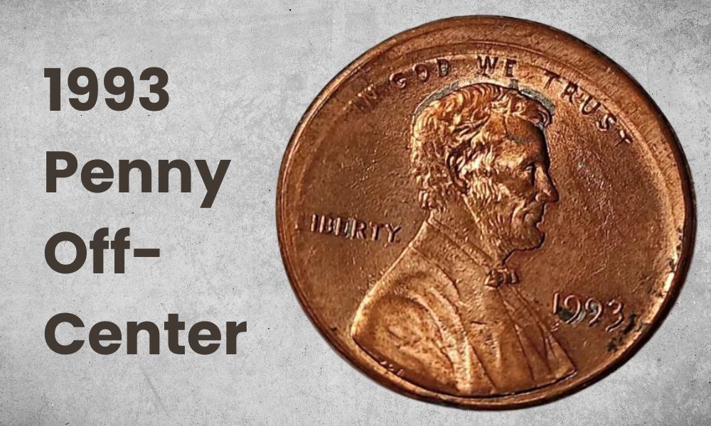 1993 Penny Off-Center