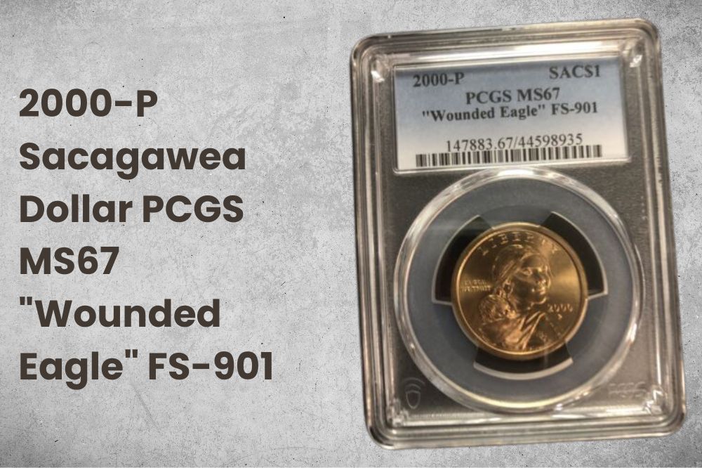 2000-P Sacagawea Dollar PCGS MS67 "Wounded Eagle" FS-901