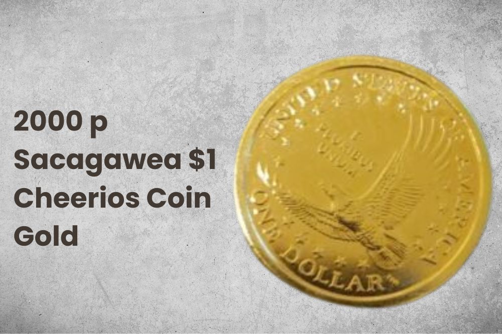 2000 p Sacagawea $1 Cheerios Coin Gold