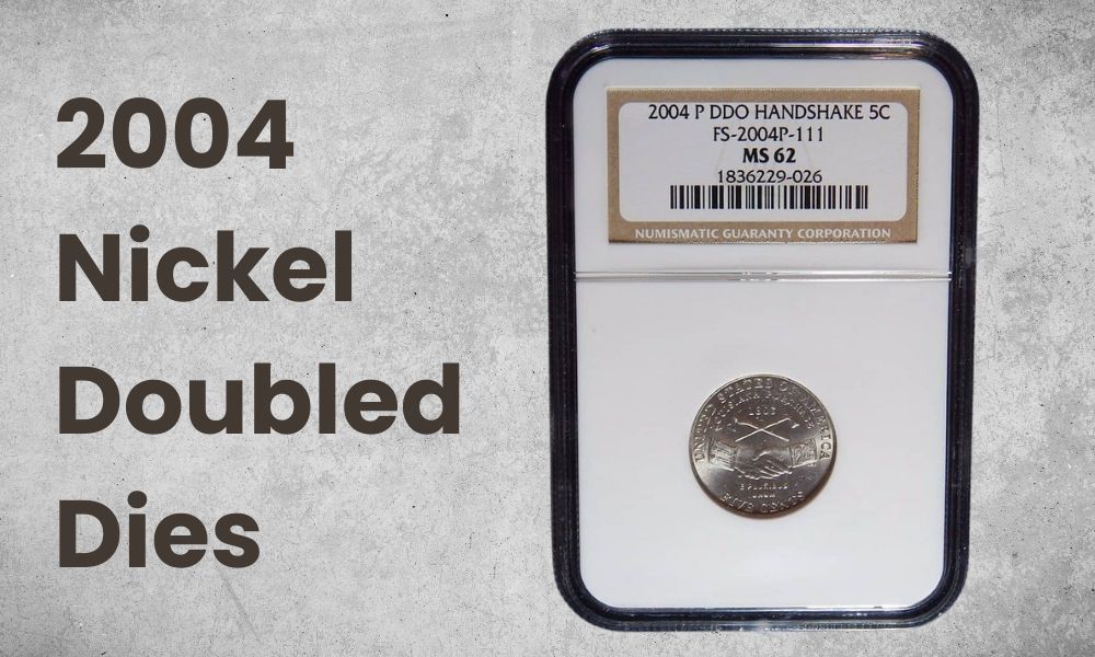 2004 Nickel Doubled Dies 