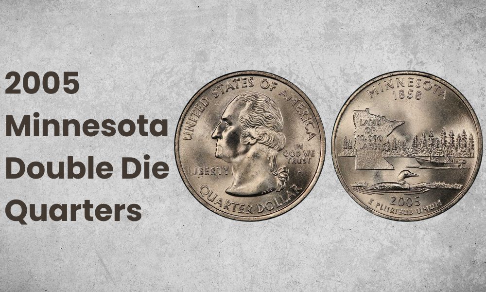 2005 Minnesota Double Die Quarters