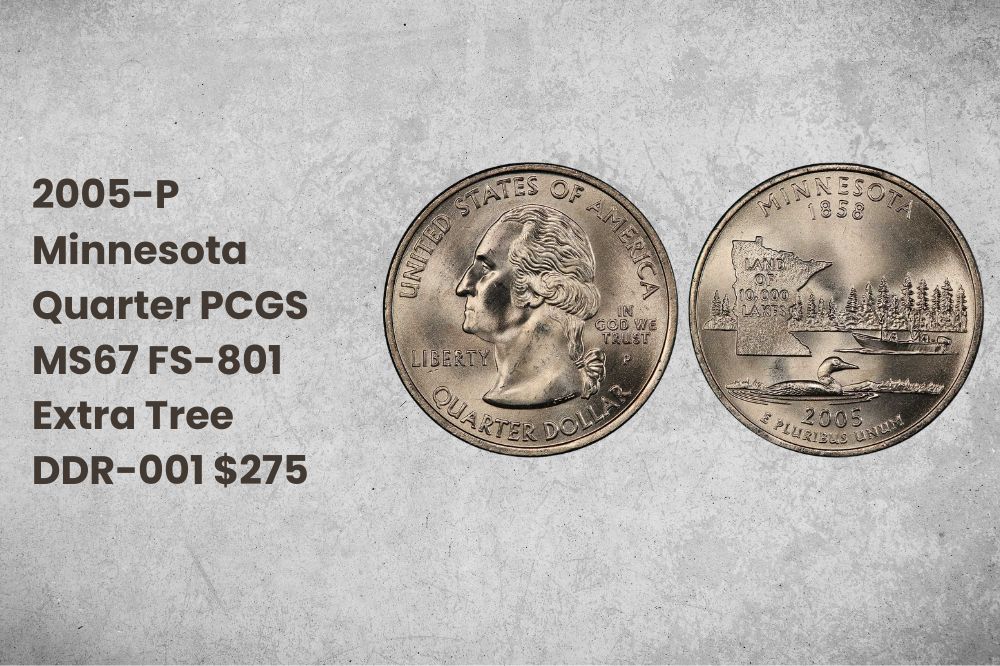 2005-P Minnesota Quarter PCGS MS67 FS-801 Extra Tree DDR-001 $275