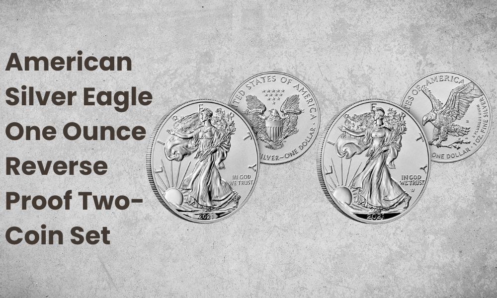 American Silver Eagle One Ounce Reverse Proof Two-Coin Set