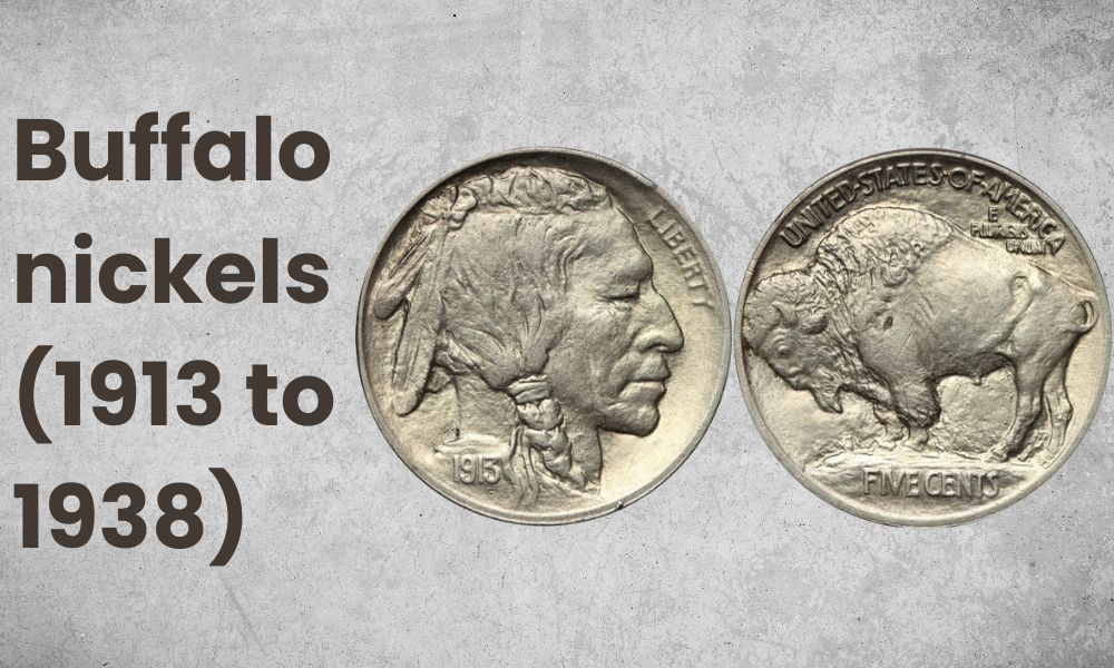 Buffalo nickels (1913 to 1938)