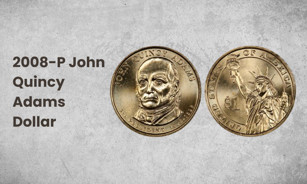 2008-P John Quincy Adams Dollar