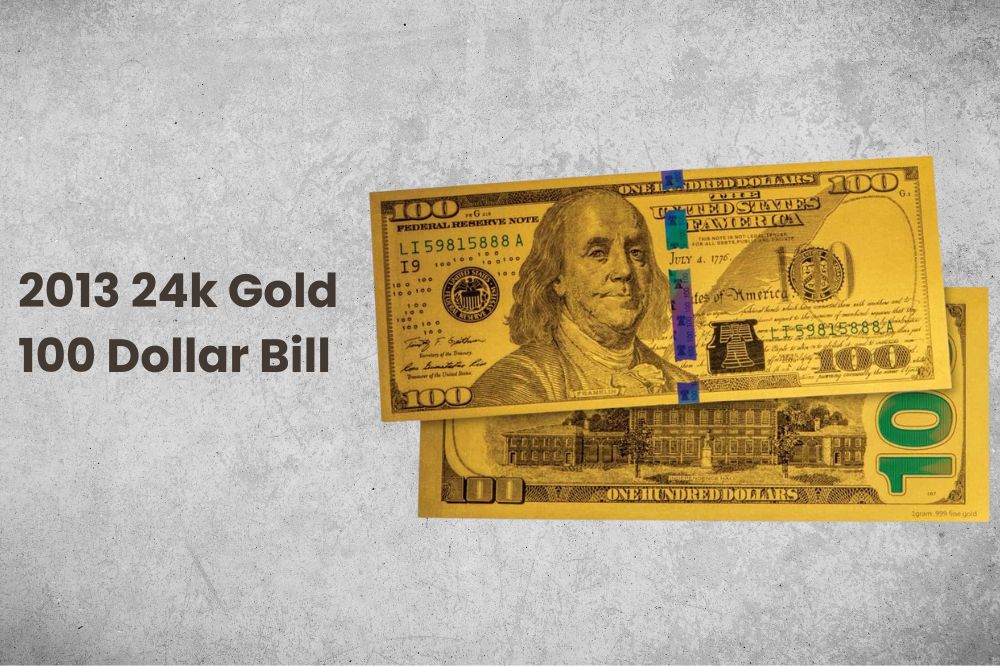 2013 24k Gold 100 Dollar Bill