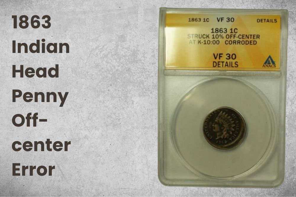 1863 Indian Head Penny Off-center Error