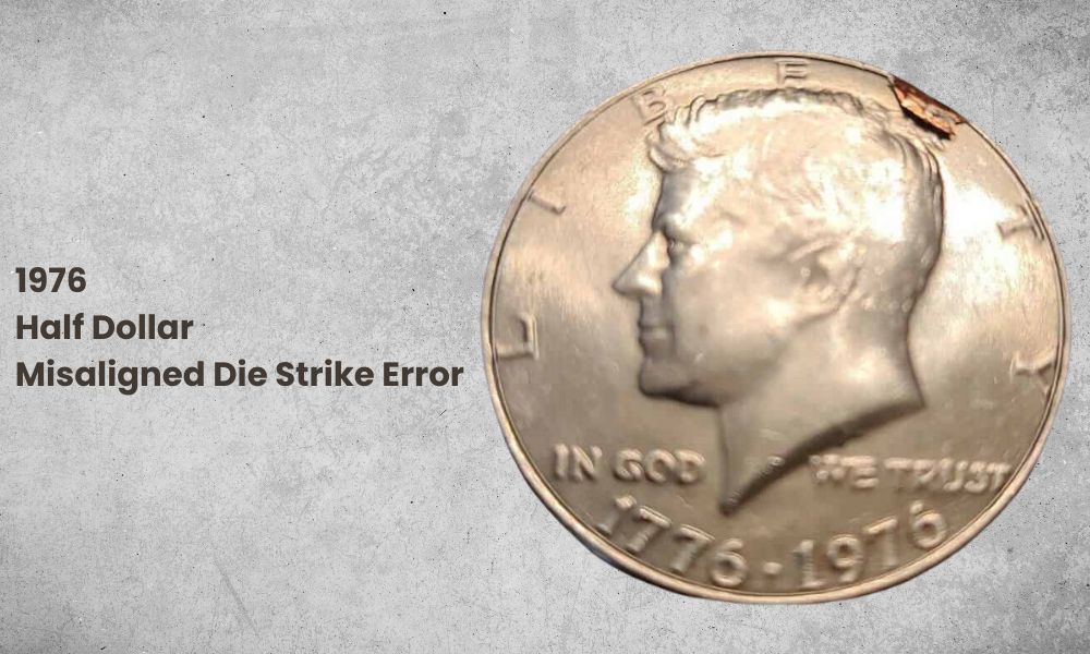 1976 Half Dollar Misaligned Die Strike Error