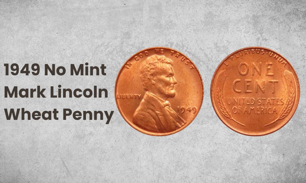 1949 No Mint Mark Lincoln Wheat Penny