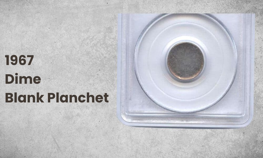 1967 Dime Blank Planchet